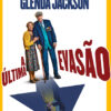 A ÚLTIMA EVASÃO