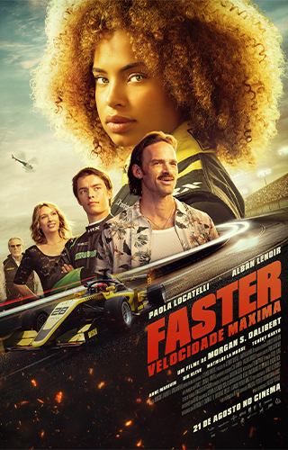 FASTER – VELOCIDADE MÁXIMA