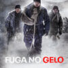 FUGA NO GELO