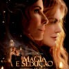 MAGIA E SEDUÇÃO SEGREDOS DE FAMÍLIA