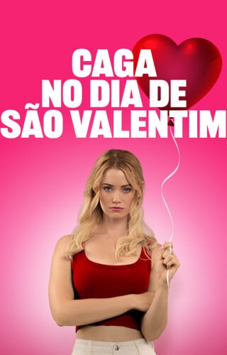 Poster_CagaNoDiaDeSãoValentim_720x1024px_tt34622232