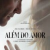 ALÉM DO AMOR